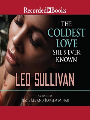 cover image of The Coldest Love She's Ever Known